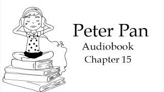 Питер Пэн. Глава 15. Аудиокнига на английском языке.
