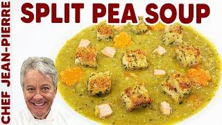 Split Pea Soup  Chef Jean-Pierre