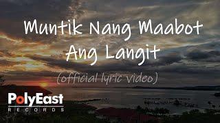 Truefaith - Muntik Nang Maabot Ang Langit - Official Lyric Video