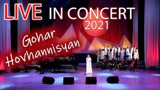 Gohar Hovhannisyan LIVE in Concert 2021 - «Arshaluys»  Գոհար Հովհաննիսյան -«Արշալույս»