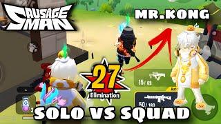 27 KILL   SOLO VS SQUAD MR. KONG SAUSAGE MAN  EkimirzYtube 