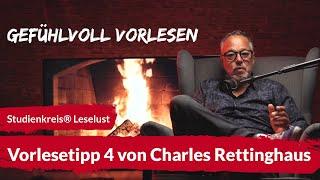 Vorlesetipps von Charles Rettinghaus & Studienkreis®  Tipp 4 ► Gefühlvoll vorlesen