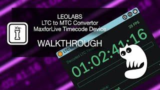 Walkthrough - LTC to MTC Converter -MaxforLive Device for Ableton Live by Leolabs