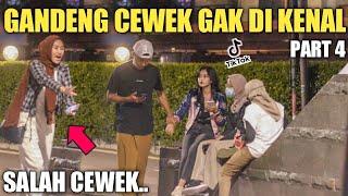 GANDENG CEWEK GAK DI KENAL TERNYTA SALAH PART 4