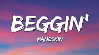 Måneskin - Beggin Lyrics