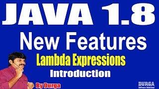 Java 1.8 New Features  Lambda expressions  Session - 2 by Durga sir