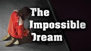 Michael Jackson - The Impossible Dream