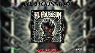 HL HOUSSIUN - MASAFIX  HL HOUSSIUN - MASAFIX   Officail music vedio 