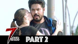 7 Days Telugu Full Movie Part 2  Latest Telugu Movies  Shakthivel Vasu Nikesha Patel Angana Roy