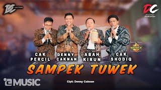 DENNY CAKNAN CAK PERCIL ABAH KIRUN CAK SODIQ - SAMPEK TUWEK OFFICIAL LIVE MUSIC - DC MUSIK