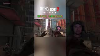 Dying Light 2 Brutal Montage