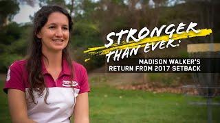 Stronger Than Ever Madison Walkers Return from 2017 Setback