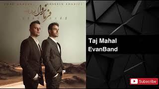 Evan Band - Taj Mahal  ایوان بند - تاج محل 