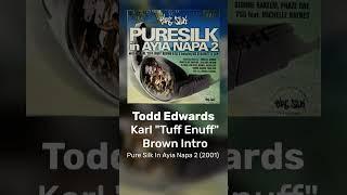 Sample Breakdown Todd Edwards - Karl Tuff Enuff Brown Intro