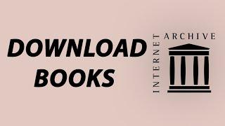 How To Download Books From Internet Archive.org For Free