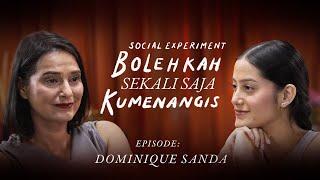 Social Experiment Bolehkah Sekali Saja Kumenangis  Eps. 6 - Dominique Sanda