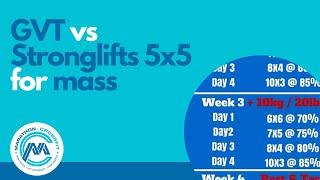 GVT vs Stronglifts 5x5 for mass