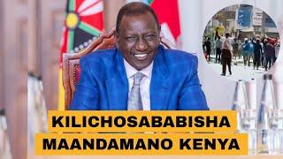 KILICHOTOKEA Na Kilichosababisha MAANDAMANO Kenya