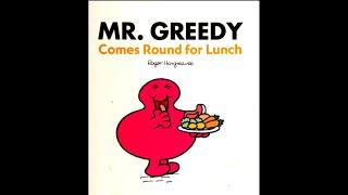 MR. GREEDY Comes Round For Lunch. All New Story Library