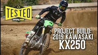 Project Build 2019 Kawasaki KX250