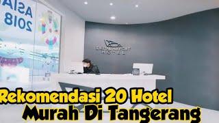 Rekomendasi 20 Hotel murah dan mewah di Tangerang