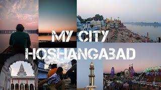 My City Hoshangabad  Cinematic Video