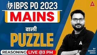 IBPS PO 2023  IBPS PO Mains Puzzle Questions  IBPS PO Mains Reasoning by Saurav Sir