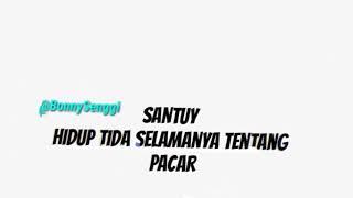 #Story wa Hidup Tida Selamanya Tentang Pacar