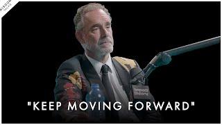 The Ultimate Guide to Start Moving FORWARD In Life - Jordan Peterson Motivation