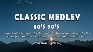 Best of Classic Medley - All Time Hits Song Lyrics