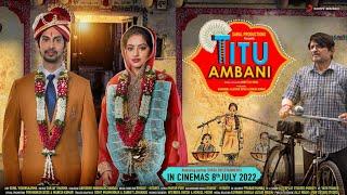 Titu Ambani  Official Trailer  Tushar Pandey Deepika Singh Goyal  Bharat – Hitarth