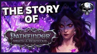 The Story Of Pathfinder Wrath of the Righteous - Supercut