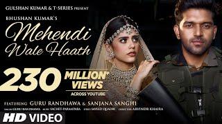 Mehendi Wale Haath Guru Randhawa Sanjana Sanghi Sayeed Q Sachet-Parampara Arvindr Bhushan Kumar