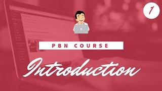PBN Training Course What is a PBN  Private Blog Network Course  Introduction