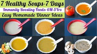 7 Soup Recipes For 7 Days  7 Dinner Ideas for Babies Kids & Adults  7 Healthy Soup Recipes