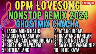 OPM Lovesong Nonstop Remix Ghost Mix Cha Cha