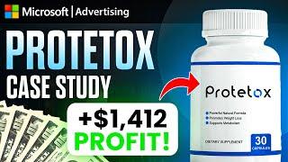 Microsoft Ads Case Study - PROTETOX - $1412 In PROFIT & 220% ROI