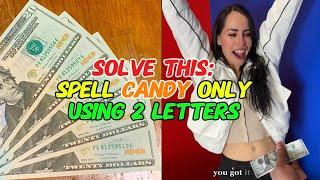 For $100 Cash Spell Candy Using Only 2 Letters. #solvethis #brainteasers #games #easygame