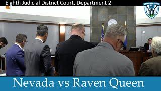 The State of Nevada vs Raven Queen May 28 2024