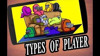 5 Types of Player -  AMONG US - KSP FAMILY