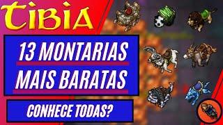 13 MONTARIAS MAIS BARATAS DO TIBIA