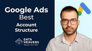 Google Ads Campaign Structure Like a Pro in 2024