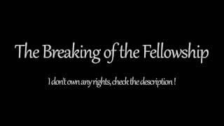 The Breaking of the Fellowship 1 Hour - Lord of the Rings