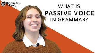 What Is Passive Voice? Oregon State Guide to Grammar