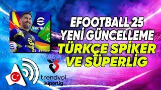 VE SONUNDA TÜRKÇE SPİKER GELDİ eFootball 2025 mobil sızdırıldı