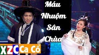 Trích Đoạn  Máu Nhuộm Sân Chùa - Minh Trường ft Nhã Thy  XZC Ca Cổ 