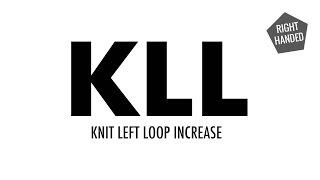 Knit Left Loop Increase KLL Knitting Increase  Right Handed