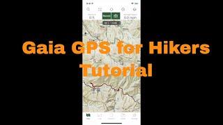 Gaia GPS Tutorial for Hikers