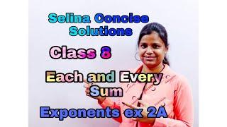 Exponents  Class 8  ICSE  Selina Concise  Mathematics  Full Solution  Ex - 2 A  All Sums 