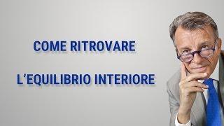 Come ritrovare l’equilibrio interiore